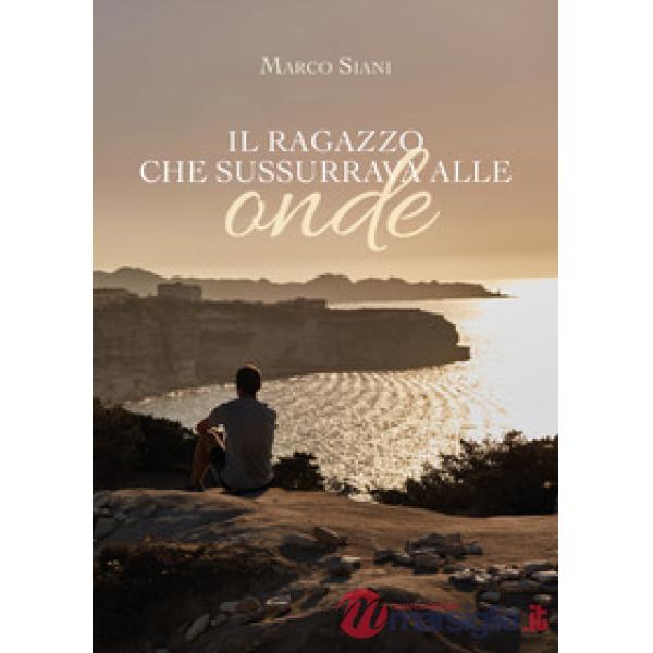 Ragazzo che sussurrava alle onde (Il)