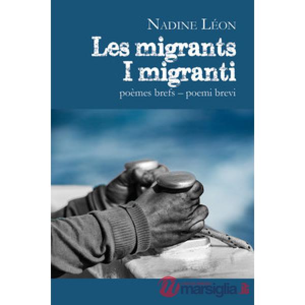 Migrants-I migranti (Les)