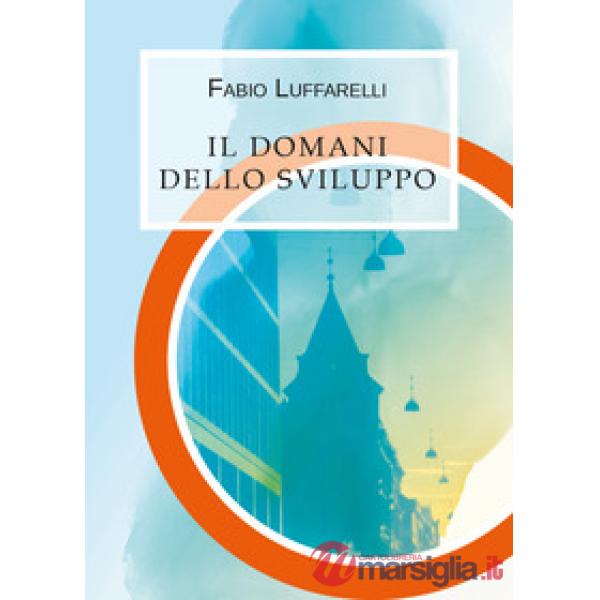 Domani dello sviluppo (Il)