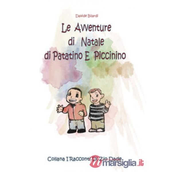 Avventure di Natale di Patatino e Piccinino (Le)