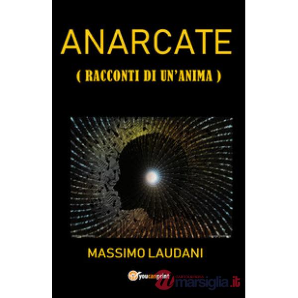 Anarcate (Racconti di un'anima)