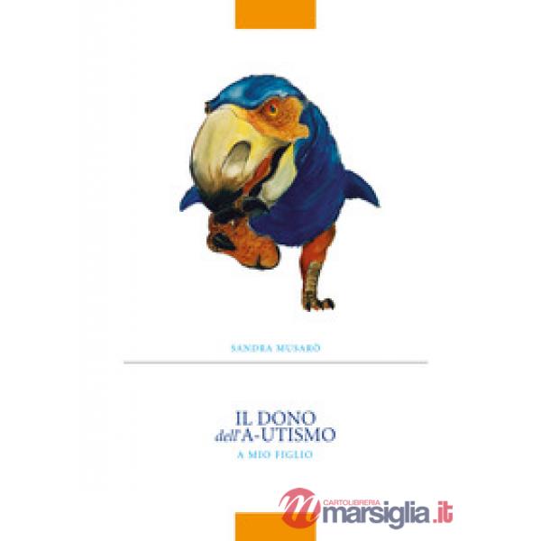 Dono dell'a-utismo (Il)