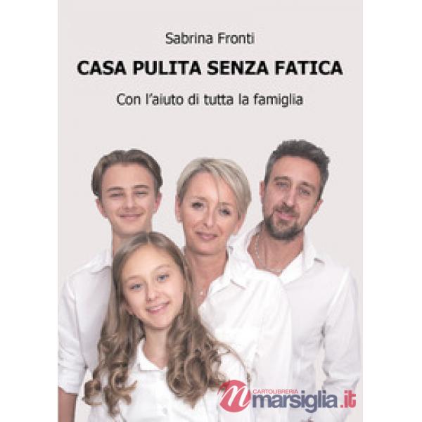 Casa pulita senza fatica. Con l'aiuto di tutta la famiglia