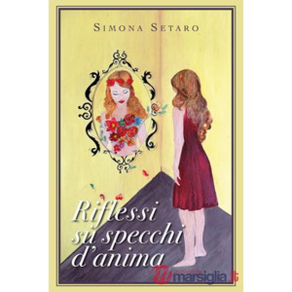 Riflessi su specchi d'anima