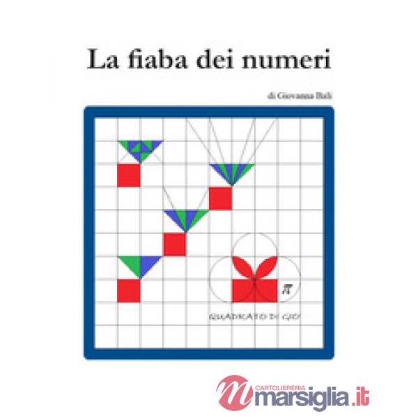 Fiaba dei numeri. Ediz. illustrata (La)