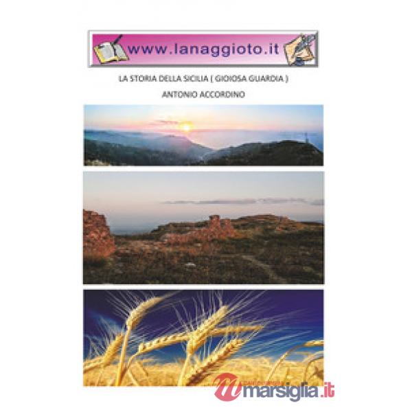 Storia della Sicilia (Gioiosa Guardia) (La)