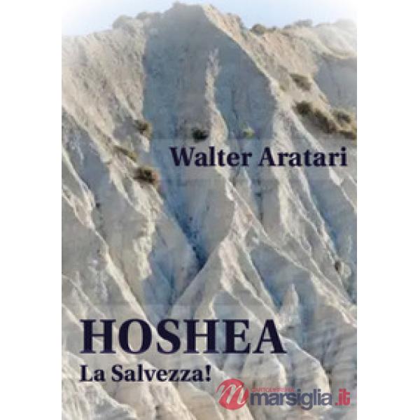 Hoshea. La salvezza!