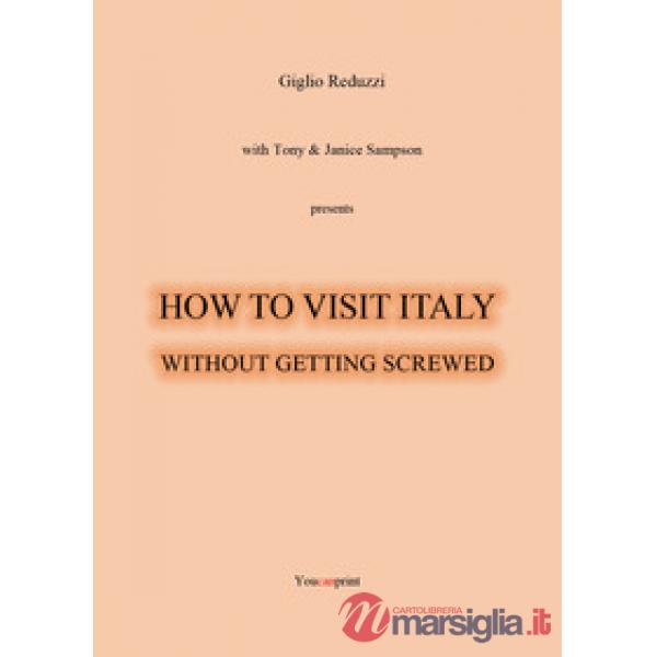 How to visit Italy... Without getting screwed