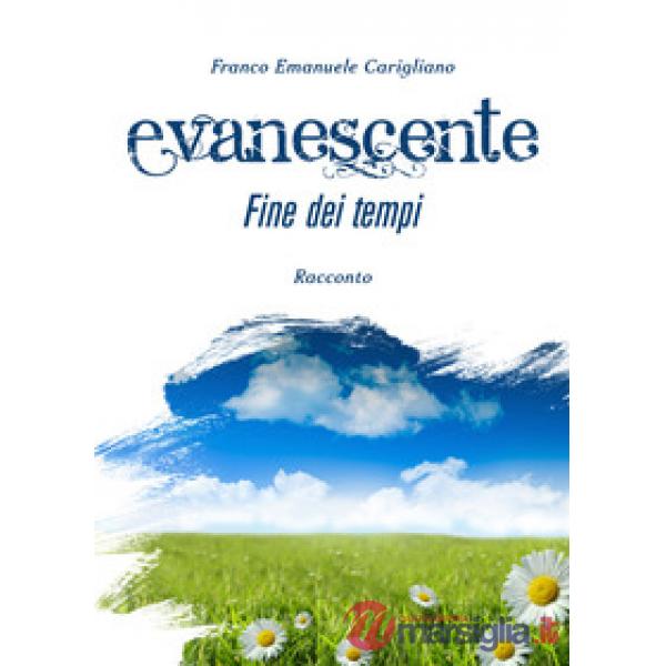 Evanescente fine dei tempi
