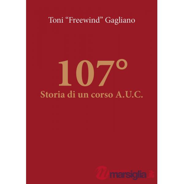 107°. Storia di un corso A.U.C.