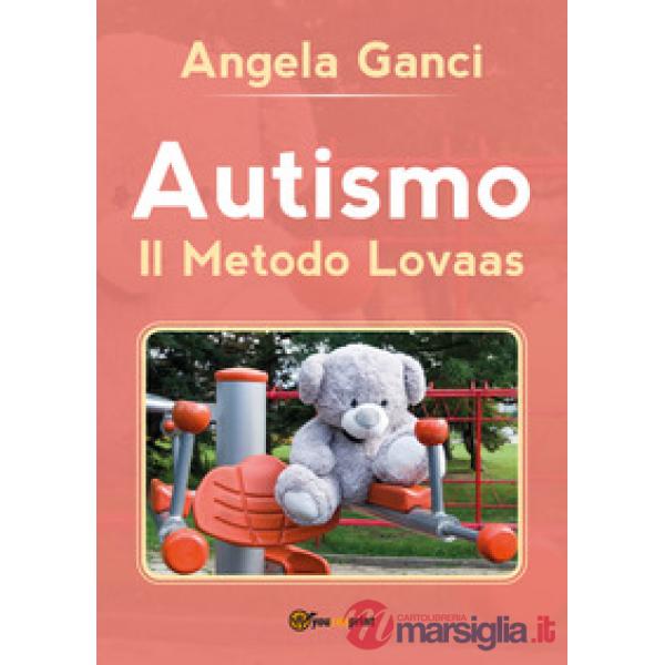Autismo. Il metodo Lovaas