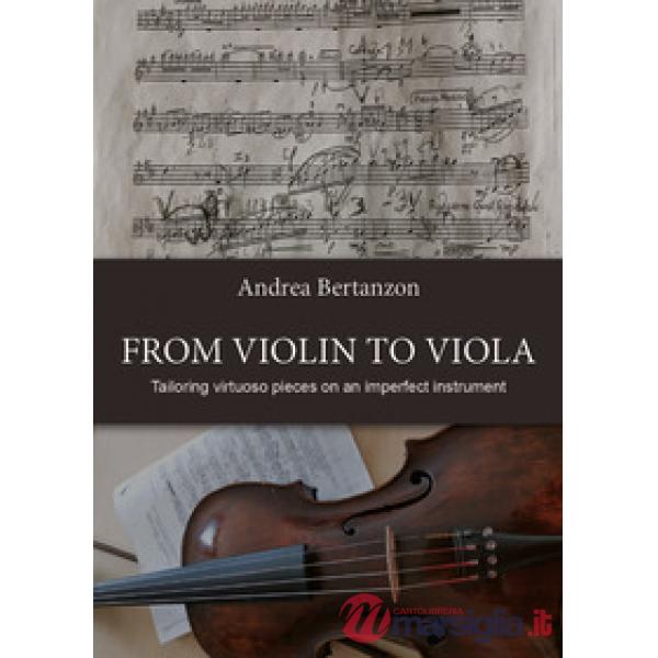 From violin to viola. Tailoring vituoso pieces on an imperfect instrument