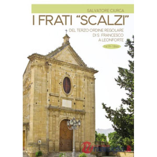 Frati «scalzi» del terzo ordine regolare di s. Francesco a Leonforte (1619-1866)