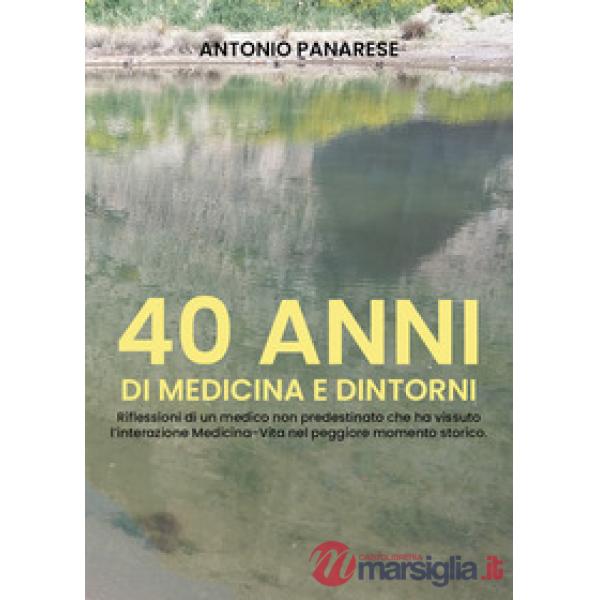 40 anni di medicina e dintorni