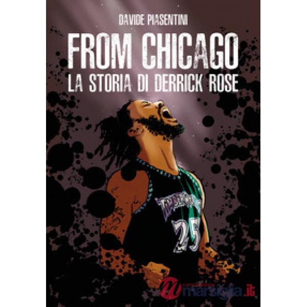 From Chicago. La storia di Derrick Rose