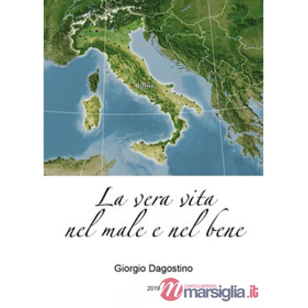Vera vita nel male e nel bene (La)