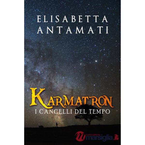 Karmatron. I cancelli del tempo