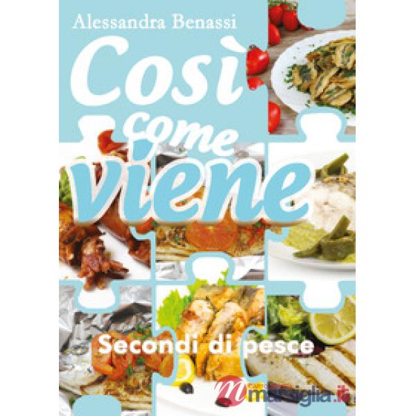 Secondi di pesce. Così come viene