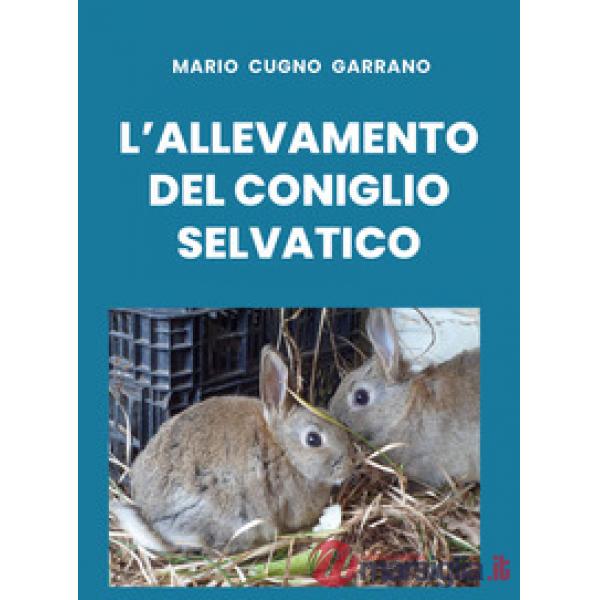 Allevamento del coniglio selvatico (L')