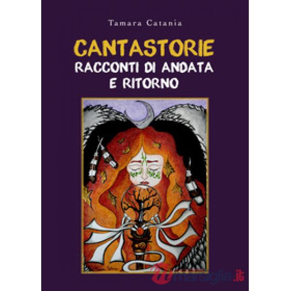 Cantastorie. Racconti di andata e ritorno