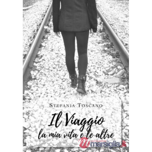 Viaggio la mia vita e le altre (Il)