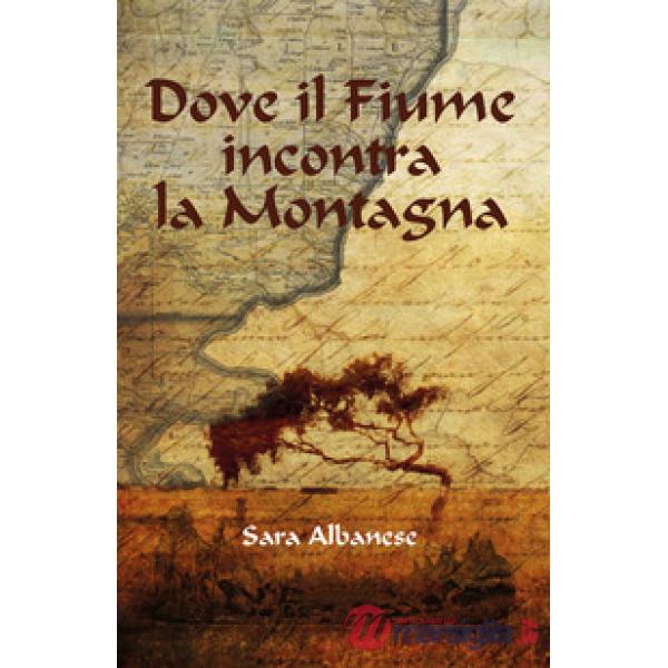 Dove il fiume incontra la montagna