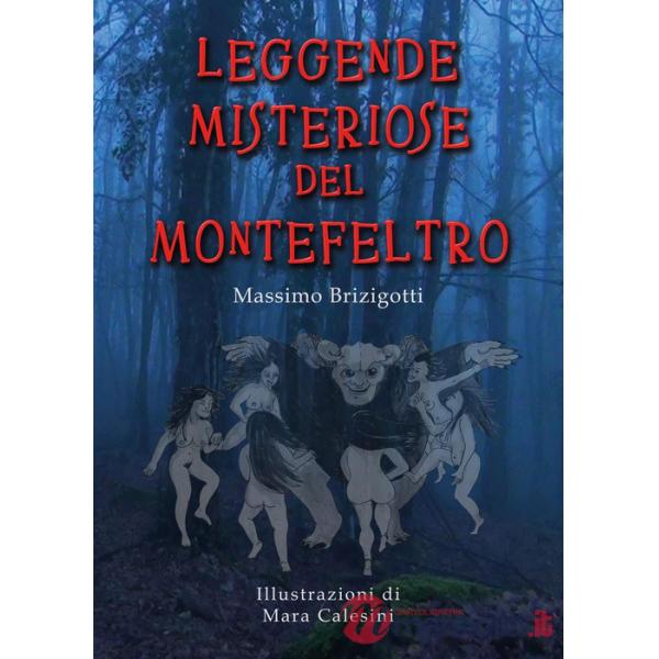 Leggende misteriose del Montefeltro