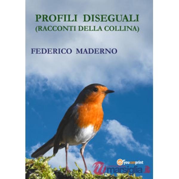 Profili diseguali (Racconti della collina)