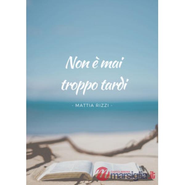 Non è mai troppo tardi