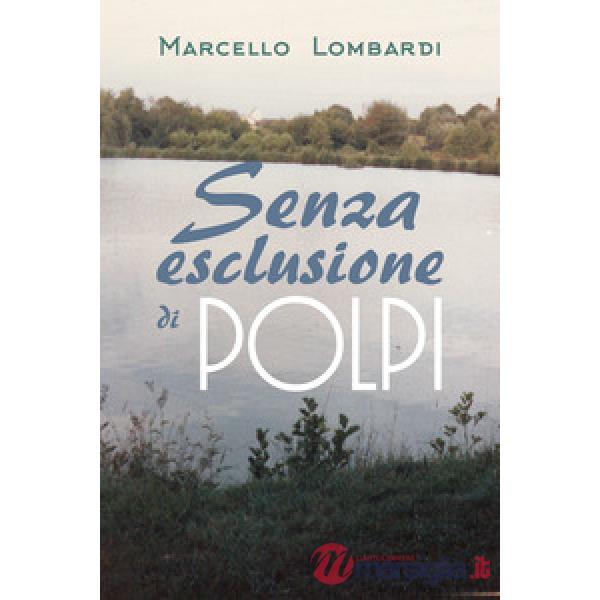 Senza esclusione di polpi