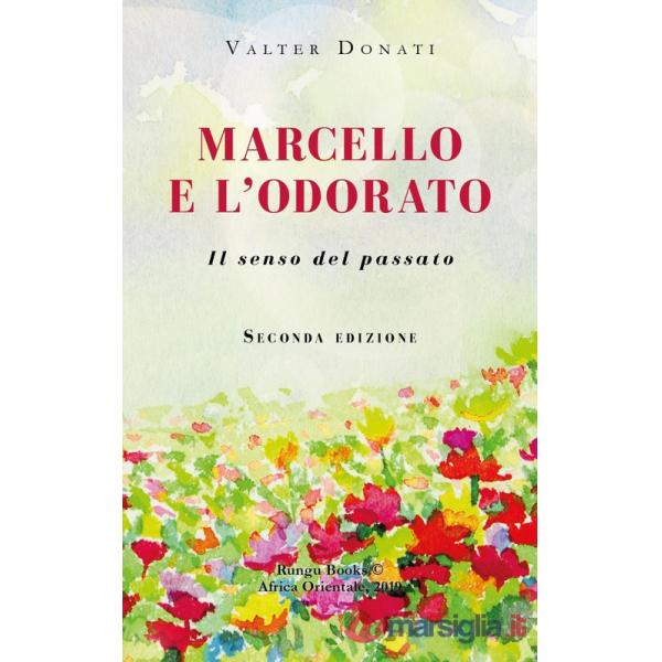 Marcello e l'odorato. Il senso del passato