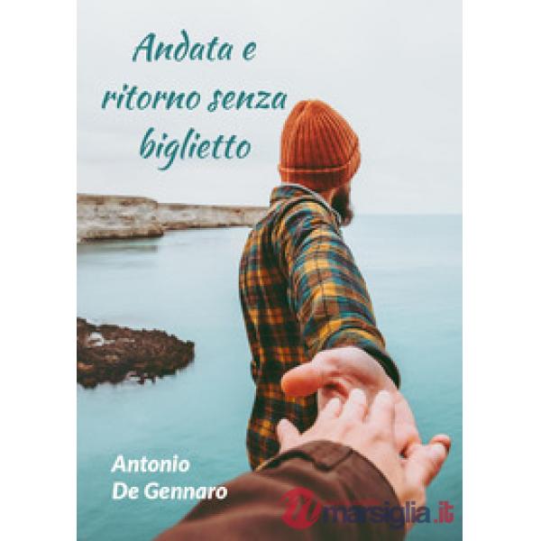 Andata e ritorno senza biglietto