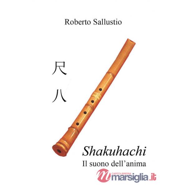 Shakuhachi. Il suono dell'anima