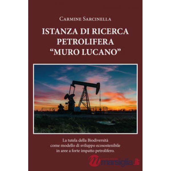 Istanza petrolifera «Muro Lucano». La tutela della biodiversità come modello di 