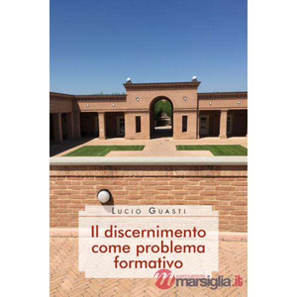 Discernimento come problema formativo (Il)
