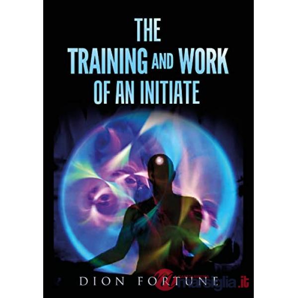 Training and work of an initiate (The)