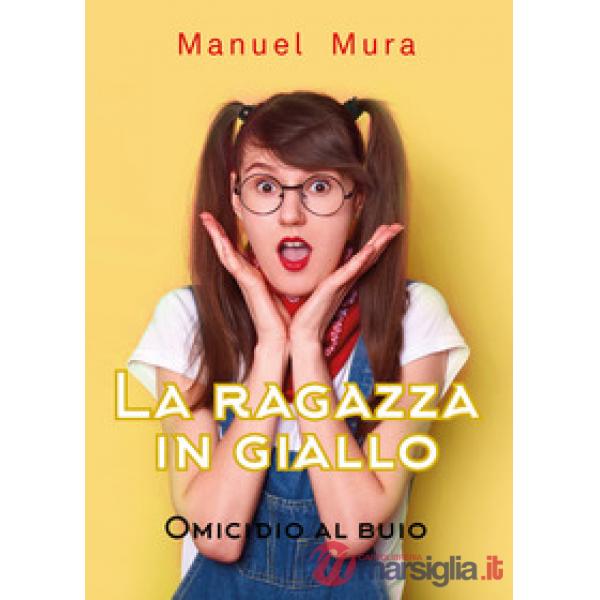Omicidio al buio. La ragazza in giallo