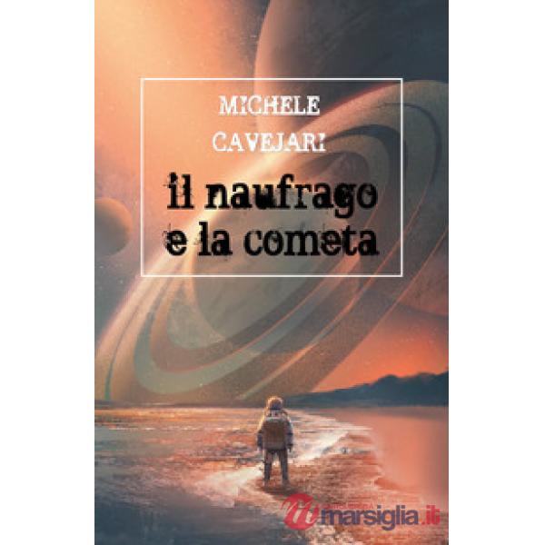 Naufrago e la cometa (Il)