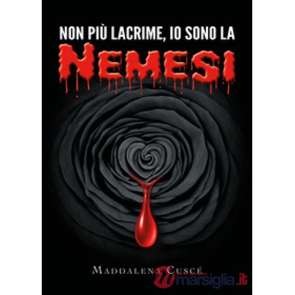 Non più lacrime, io sono la Nemesi