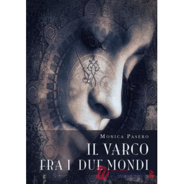 Varco fra i due mondi (Il)