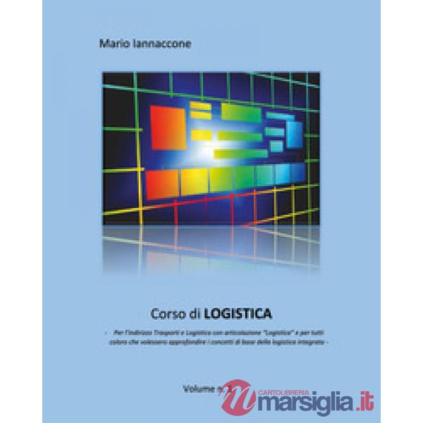 Corso di logistica. Vol. 1