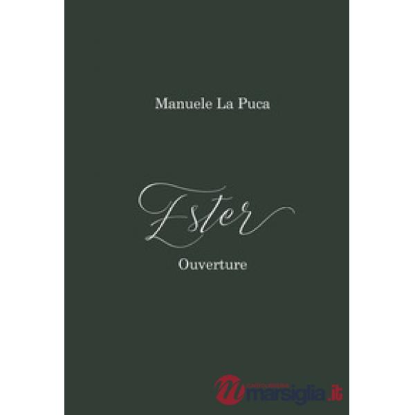 Ester. Ouverture