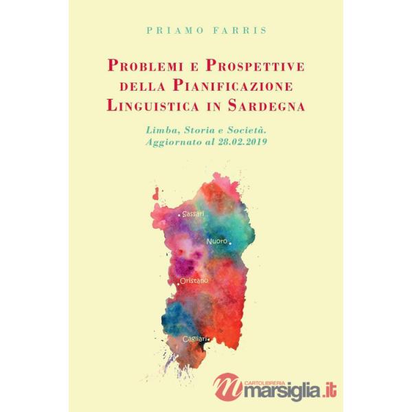 Problemi e prospettive della pianificazione linguistica in Sardegna. Limba, stor