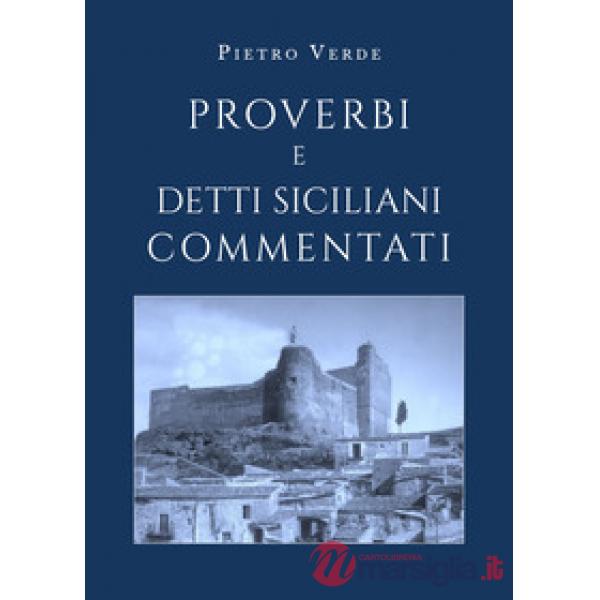 Proverbi e detti siciliani commentati