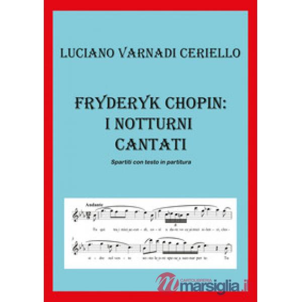 Fryderyk Chopin: i notturni cantati