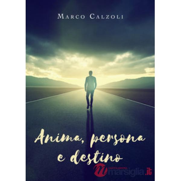 Anima, persona e destino