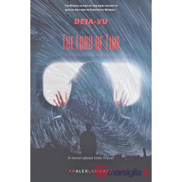 Deja-vu. The lord of time