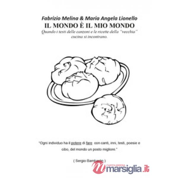 Mondo è il mio mondo (Il)
