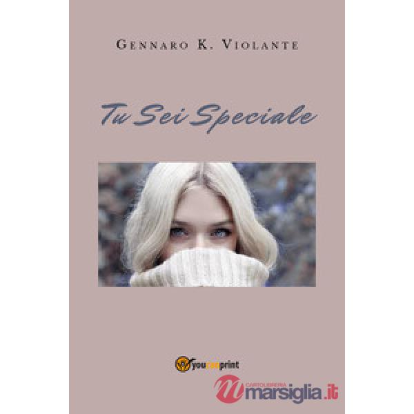 Tu sei speciale