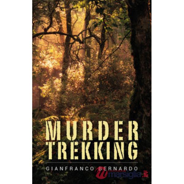 Murder trekking. Ediz. italiana